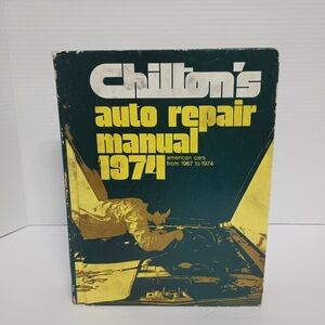 Chilton's Auto Repair Manual 1974 Hardcover Book Cars 1967 to 1974 Vintage
